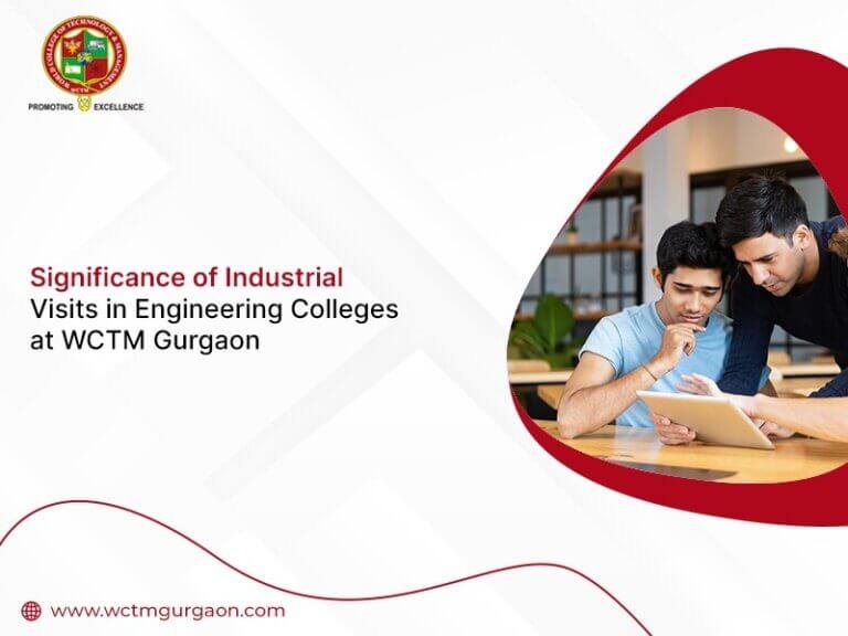Significance of Industrial Visits in Engineering Colleges at WCTM
