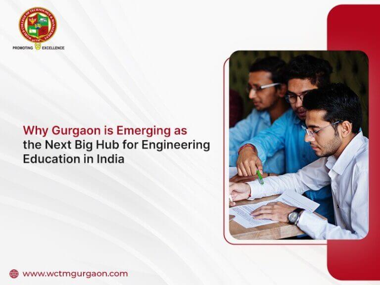 Why Gurgaon Is the Next Big Hub for Engineering Education