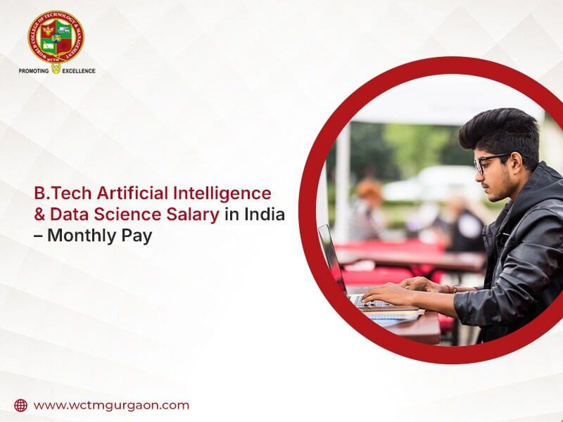 B.Tech Artificial Intelligence & Data Science Salary in India – Monthly Pay