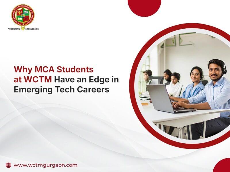 Why MCA Students at WCTM Have an Edge in Emerging Tech Careers?