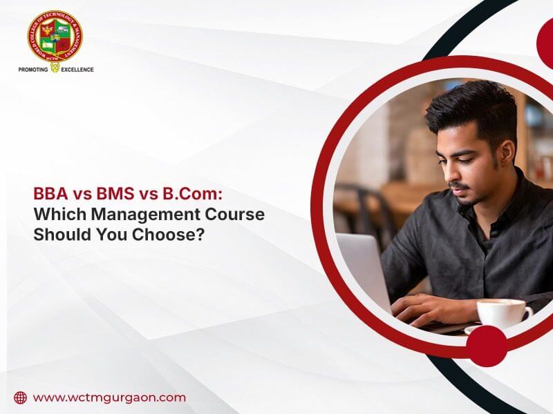 BBA vs BMS vs B.Com: Which Management Course Should You Choose?