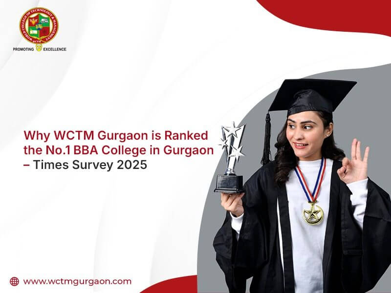Why WCTM Gurgaon is No.1 BBA College in Gurgaon | Times Survey 2025